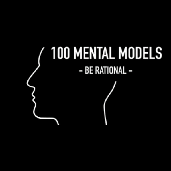 100 Mental Models